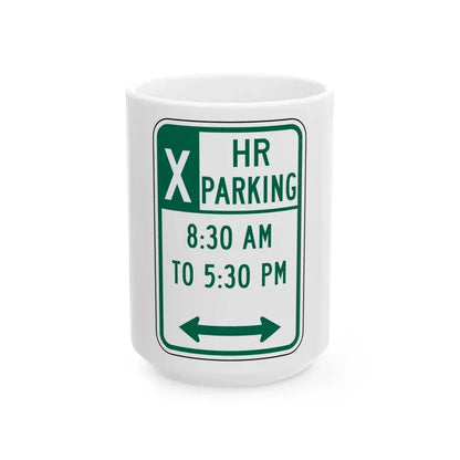 X PARKING 830 AM 10 530 PM eG Delaware R7-108-DE (Delaware) (Road Sign) White Coffee Mug 15oz - Go Mug Yourself