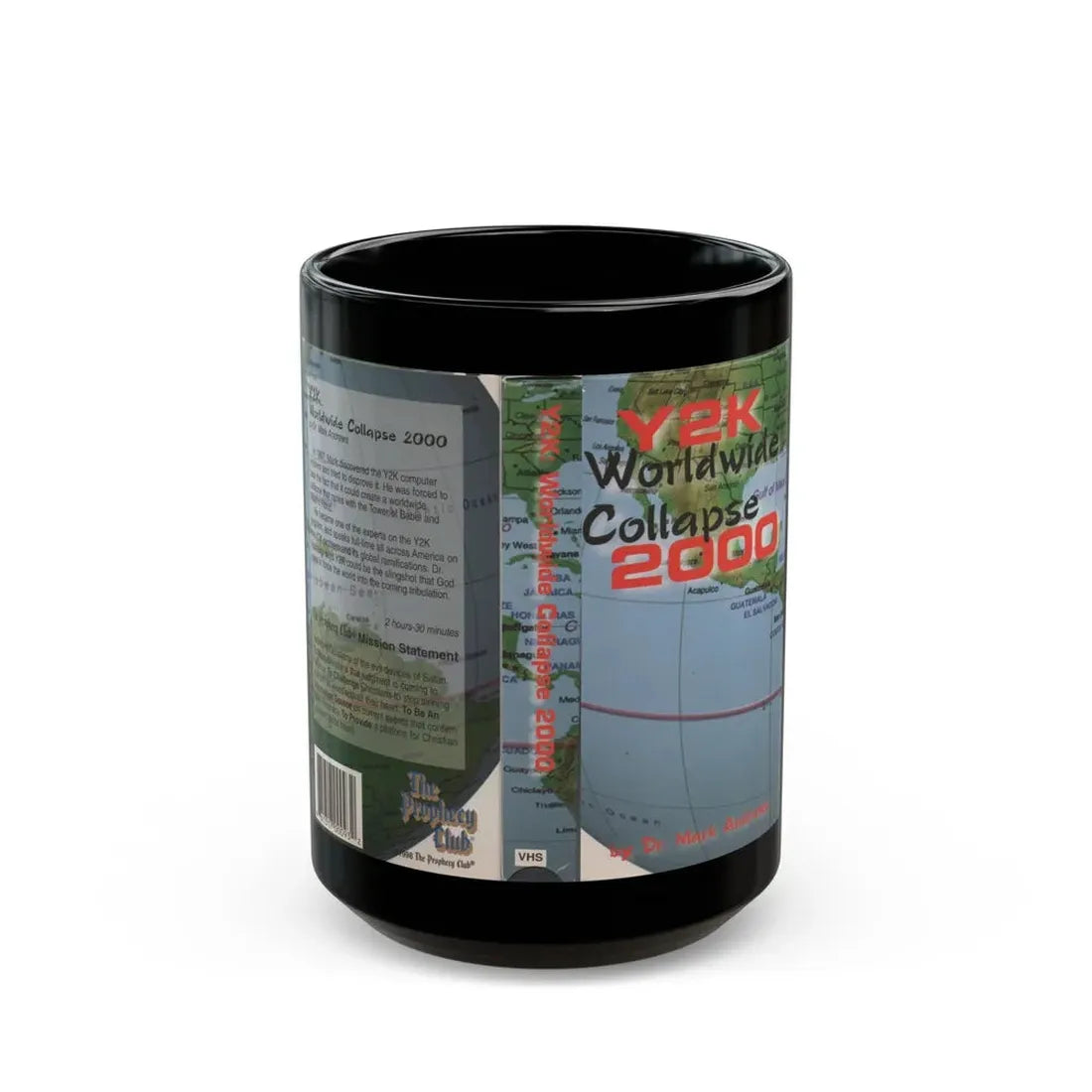Y2K WORLDWIDE COLLAPSE 2000 (VHS COVER) - Black Coffee Mug 15oz - Go Mug Yourself