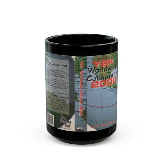 Y2K WORLDWIDE COLLAPSE 2000 (VHS COVER) - Black Coffee Mug 15oz - Go Mug Yourself