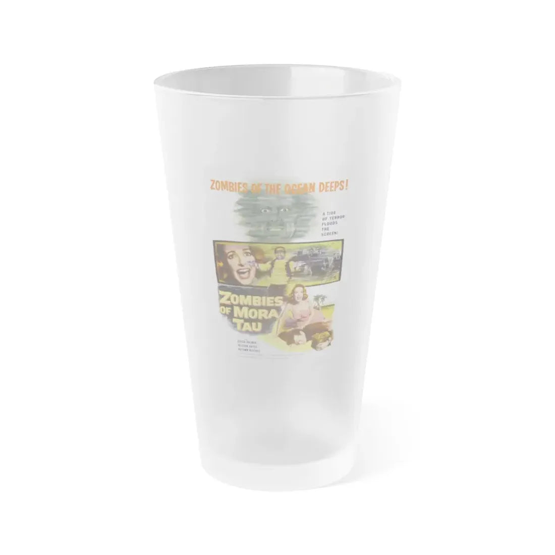 ZOMBIES OF MORA TAU 1957 Movie Poster - Frosted Pint Glass 16oz 16oz Frosted - Go Mug Yourself