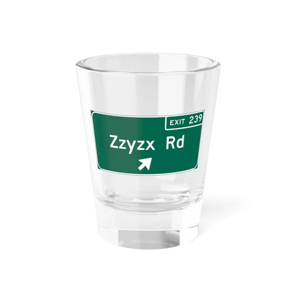 Zzyzx Road (California) (Road Sign) Shot Glass 1.5oz 1.5oz - Go Mug Yourself